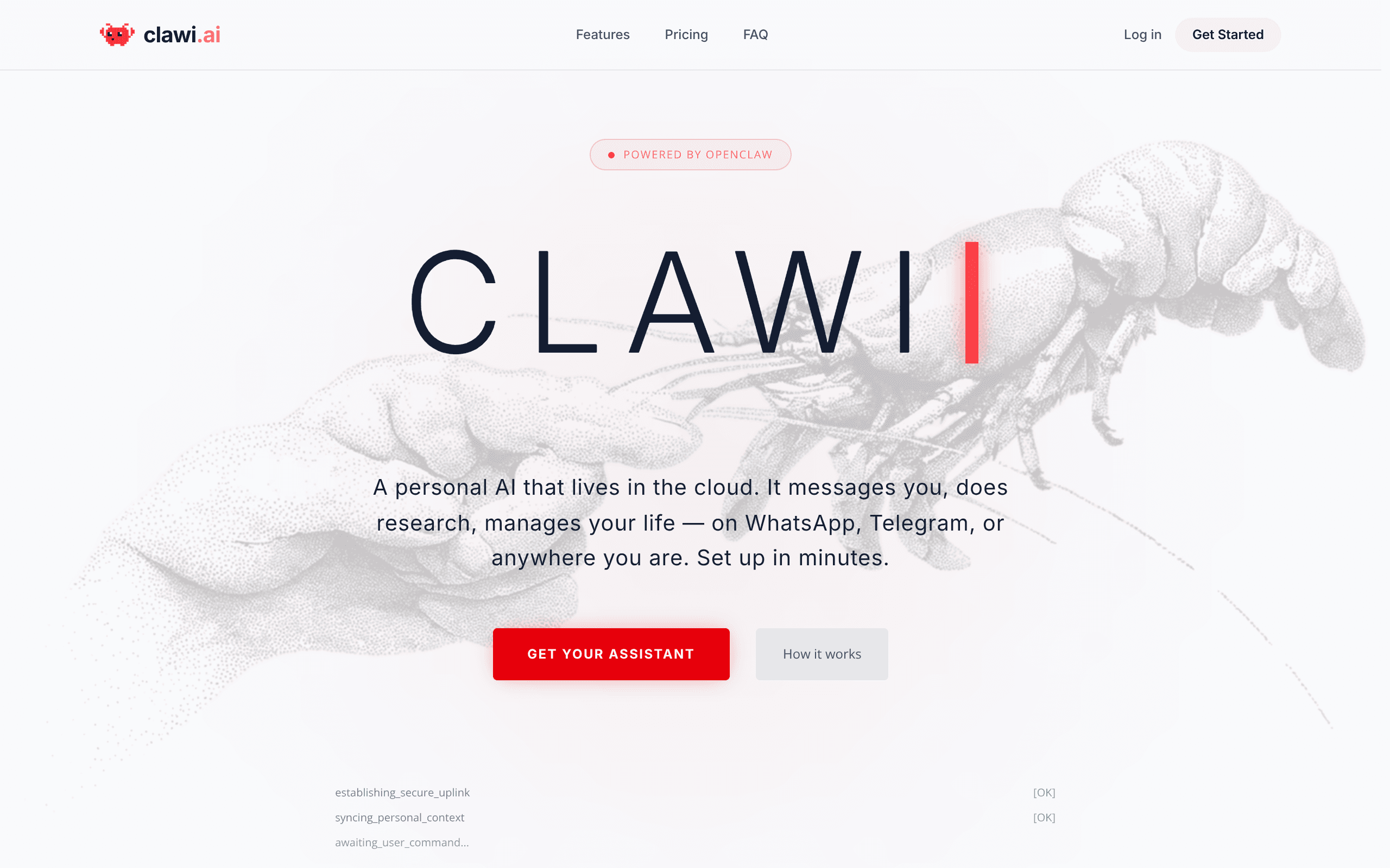Clawi - A personal AI that lives in the cloud. It messages you, does research, manages your life — on WhatsA